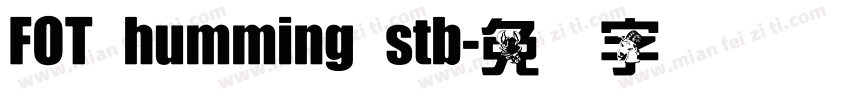 FOT humming stb字体转换